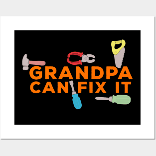 Grandpa Can Fix It Posters and Art